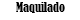 Maquilado