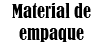 Material de empaque